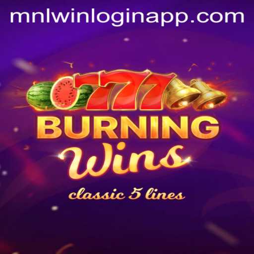 BurningWins: A Thrilling Casino Experience with MNLWIN Login App Integration