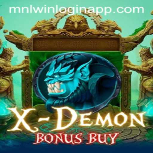 Exploring the Thrill of XDemonBonusBuy and Navigating the MNLWin Login App